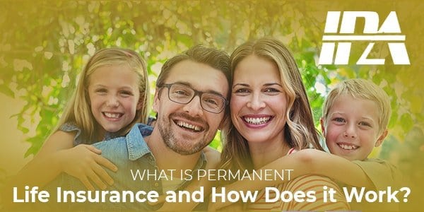 What is Permanent Life Insurance?