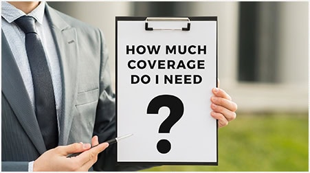 How much coverage do you need