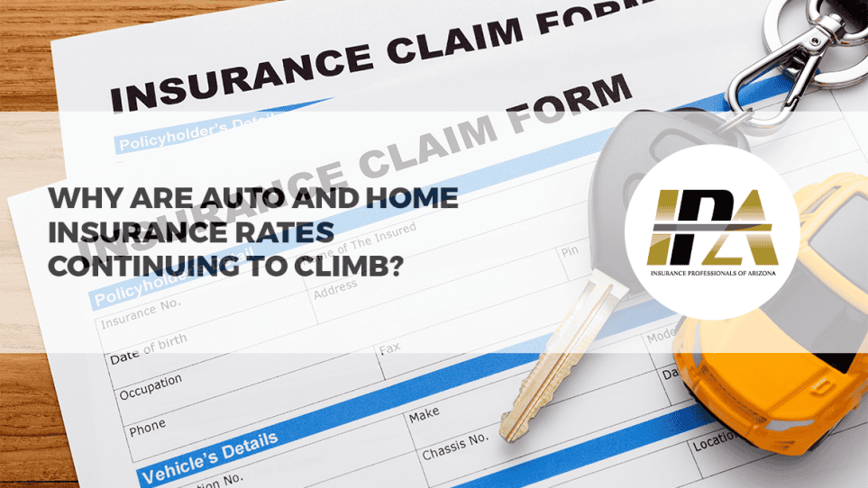 Why are auto and home insurance rates continuing to climb?